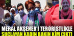 Rize’de Akşener’i teröristlikle suçlayan kadın bakın kim çıktı