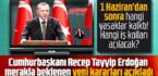 CUMHURBAŞKANI ERDOĞAN 1 HAZİRAN’DA AÇILACAK İŞ YERLERİNİ VE DEVAM EDECEK YASAKLARI AÇIKLADI