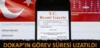 DOKAP’ın görev süresi uzatıldı
