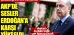 Çatlak giderek büyüyor! AKP’de sesler Erdoğan’a karşı yükseldi