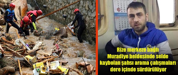 Rize merkeze bağlı Muradiye beldesinde selde kaybolan şahsı arama çalışmaları dere içinde sürdürülüyor