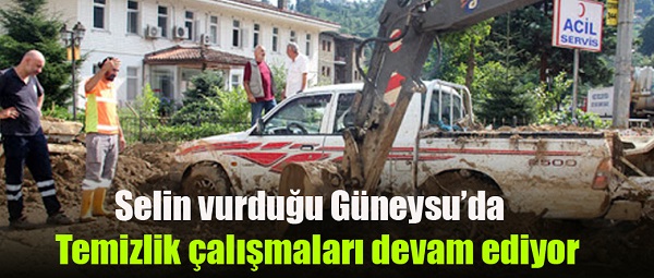 Selin vurduğu Güneysu’da temizlik çalışmaları devam ediyor