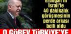 Erdoğan’ın İsrail’le görüşmesinin perde arkası ortaya çıktı