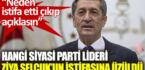 Hangi siyasi parti lideri Ziya Selçuk’un istifasına üzüldü. Neden istifa etti çıkıp açıklasın!
