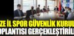 Rize İl Spor Güvenlik Kurulu toplantısı gerçekleştirildi