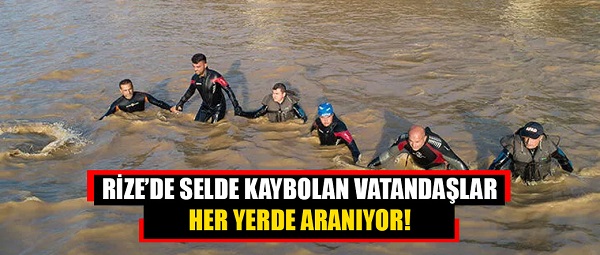 Selde kaybolan iki kişi her yerde aranıyor