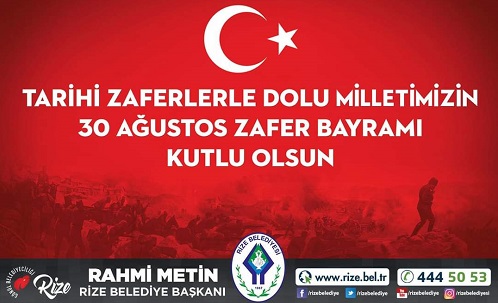Rize Belediye Başkanı Rahmi Metin’den 30 Ağustos Zafer Bayramı Mesajı