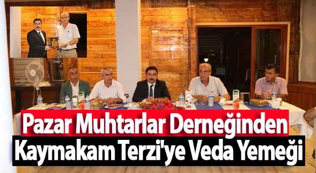Pazar Muhtarlar Derneğinden Kaymakam Terzi’ye Veda Yemeği