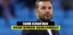 Çaykur Rizespor Başkanı Tahir Kıran’dan Okan Buruk açıklaması