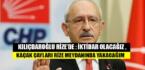 Kılıçdaroğlu Rize’de: İktidar olacağız, kaçak çayları Rize meydanda yakacağım