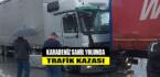 KARADENİZ SAHİL YOLUNDA İKİ TIR ÇARPIŞTI!