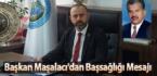 Başkan Maşalacı’dan Başsağlığı Mesajı