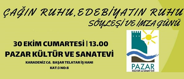 PAZAR’DA İMZA VE SÖYLEŞİYE DAVET