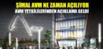 Rize’nin Avm’si Şimal AVM ne zaman açılacak?