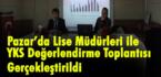 Pazar’da Lise Müdürleri ile YKS Değerlendirme Toplantısı Gerçekleştirildi