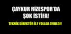 Çaykur Rizespor’da istifa