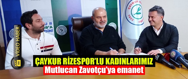 Çaykur Rizespor’da Mutlucan Zavotçu dönemi