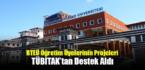 RTEÜ Öğretim Üyelerinin Projeleri TÜBİTAK’tan Destek Aldı