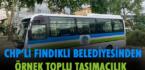 Fındıklı’da Örnek Toplu Taşımacılık