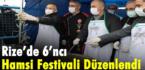 Rize’de 6’ncı Hamsi Festivali Düzenlendi
