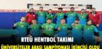 RTEÜ HENTBOL TAKIMI ÜNİVERSİTELER ARASI ŞAMPİYONASI İKİNCİSİ OLDU