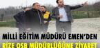 MİLLİ EĞİTİM MÜDÜRÜ EMEN’DEN, RİZE OSB MÜDÜRLÜĞÜNE ZİYARET