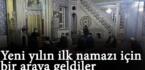Pazar’da Yeni yılın ilk namazı için bir araya geldiler