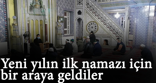 Pazar’da Yeni yılın ilk namazı için bir araya geldiler