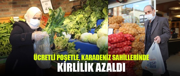 ÜCRETLİ POŞETLE, KARADENİZ SAHİLLERİNDE KİRLİLİK AZALDI