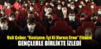 Rize Valisi Çeber, “Kesişme; İyi Ki Varsın Eren” Filmini Gençlerle İzledi