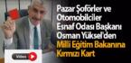 Pazar Şoförler Odası Başkanından Milli Eğitim Bakanına Kırmızı Kart