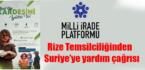 Milli İrade Plartformu Rize Temsilciliğinden Suriye’ye yardım çağrısı