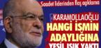 Karamollaoğlu hangi ismin adaylığına yeşil ışık yaktı