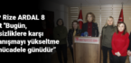 CHP Rize ARDAL 8 Mart ”Bugün, eşitsizliklere karşı dayanışmayı yükseltme ve mücadele günüdür”