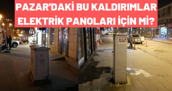 Pazar’daki bu kaldırımlar elektrik panoları için mi?
