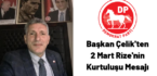 Başkan Çelik’ten 2 Mart Rize’nin Kurtuluşu Mesajı