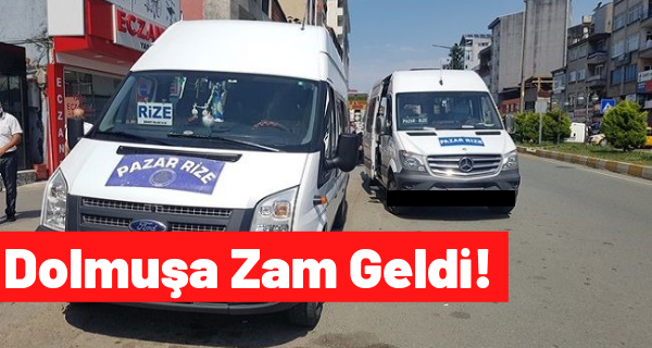 Pazar’da dolmuşa zam geldi!