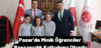 Pazar’da Minik Öğrenciler Başsavcılık Koltuğuna Oturdu