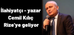 İlahiyatçı – yazar Cemil Kılıç Rize’ye geliyor