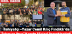 İlahiyatçı – yazar Cemil Kılıç Fındıklı ‘da İslam ve Oruç Konulu Söyleşi Gerçekleştirdi