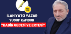 KADİR GECESİ VE ERTESİ
