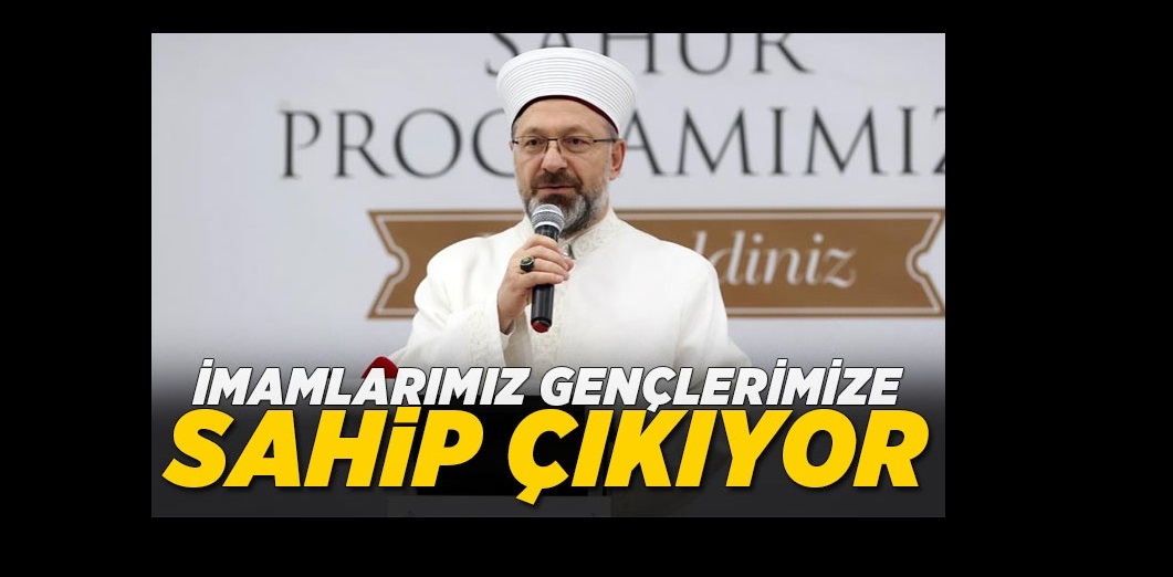 Prof. Dr. Erbaş: İmamlarımız gençlerimize sahip çıkıyor