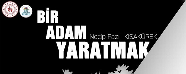 Rize’de “Bir Adam Yaratmak Oyunu” Sahneleniyor