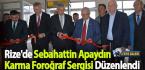 Rize’de Sebahattin Apaydın Karma Foroğraf Sergisi Düzenlendi