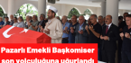 Pazarlı Emekli Başkomiser son yolculuğuna uğurlandı