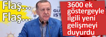 Cumhurbaşkanı Erdoğan ‘müjde’ diyerek açıkladı