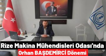 Rize Makina Mühendisleri Odası’nda Orhan BAŞDEMİRCİ dönemi