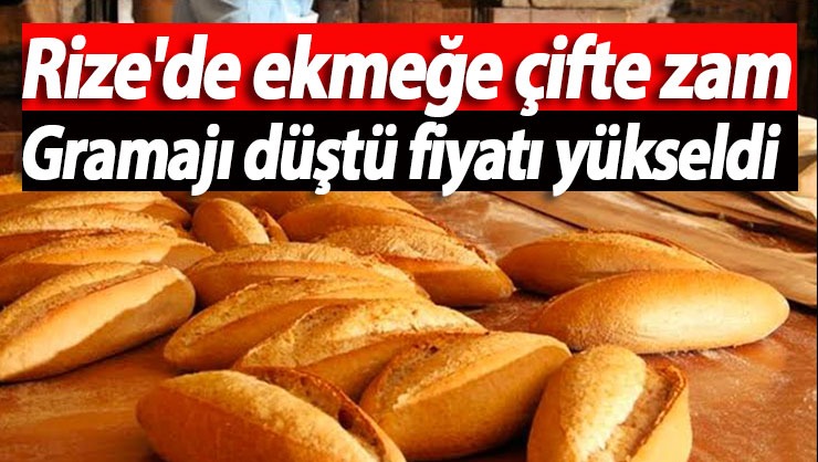 Rize’de ekmeğe çifte zam