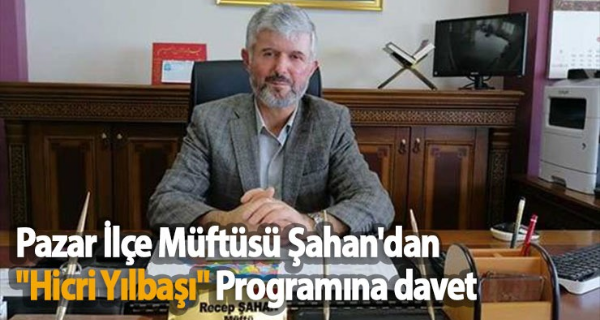 Pazar’da Hicri Yılbaşı Programı Düzenleniyor