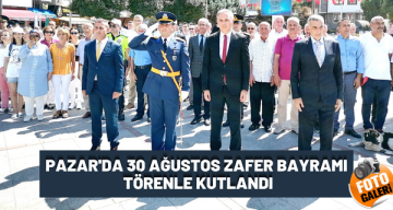 Pazar’da 30 Ağustos Zafer Bayramı Törenle Kutlandı